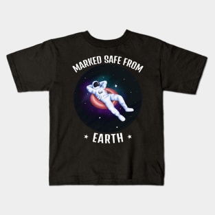 Funny Astronaut Marked Safe From Earth Kids T-Shirt